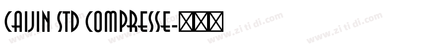 CAIJIN Std Compresse字体转换
